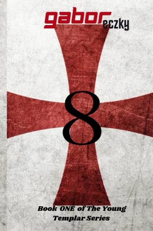 Book ONE of The Young Templar Series