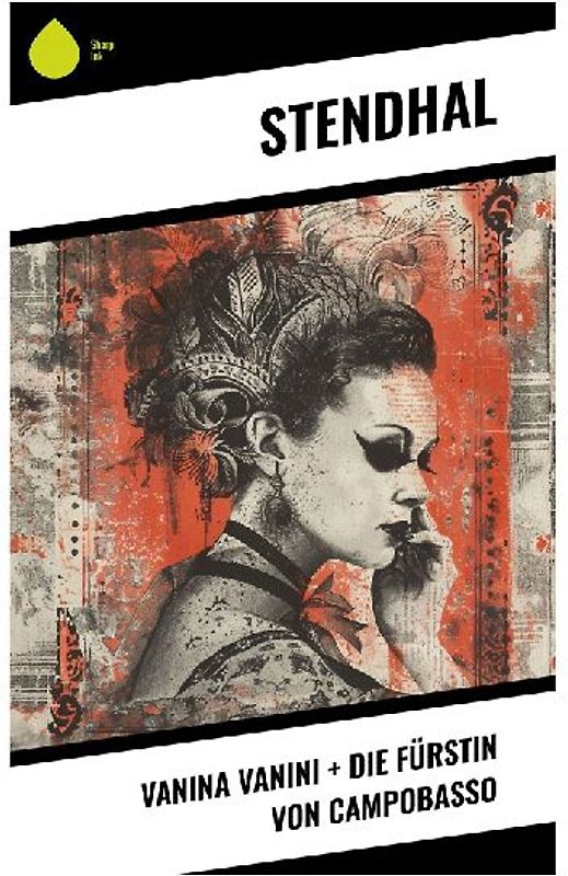 Vanina Vanini + Die Fürstin von Campobasso