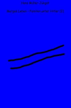 Margas Leben – Familien unter Hitler (2)