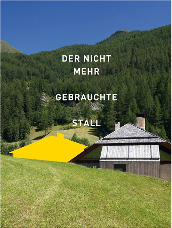 Der nicht mehr gebrauchte Stall