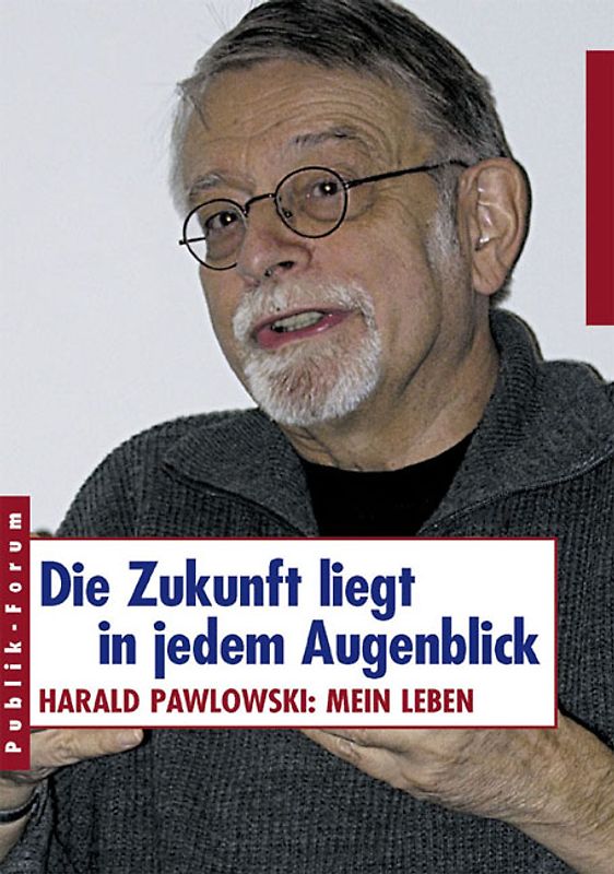 Die Zukunft liegt in jedem Augenblick