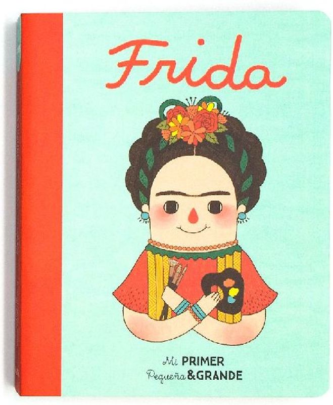 Mi primer pequeña & grande Frida