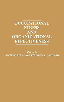 Occupational Stress and Organizational Effectiveness