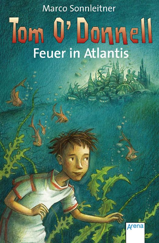 Tom O'Donnell - Feuer in Atlantis