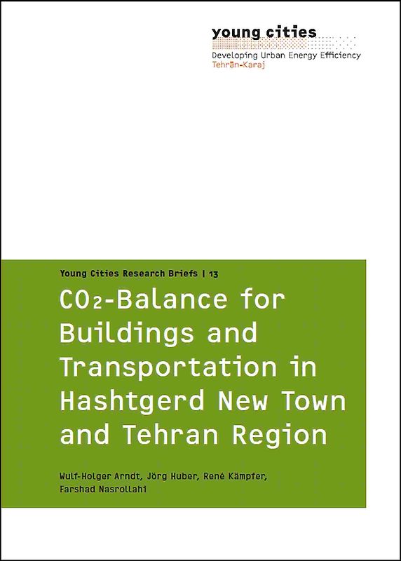 CO2-Balance for Buildings and Transportation in Hashtgerd New Town and Tehran Region