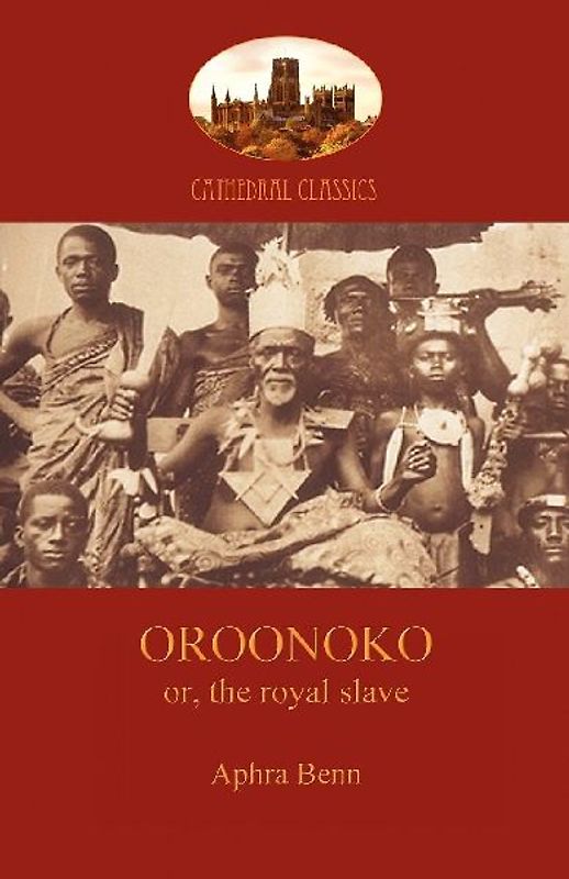 Oroonoko, Prince of Abyssinia (Aziloth Books)