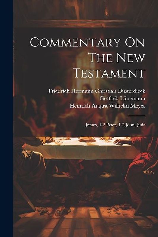 Commentary On The New Testament: James, 1-2 Peter, 1-3 John, Jude