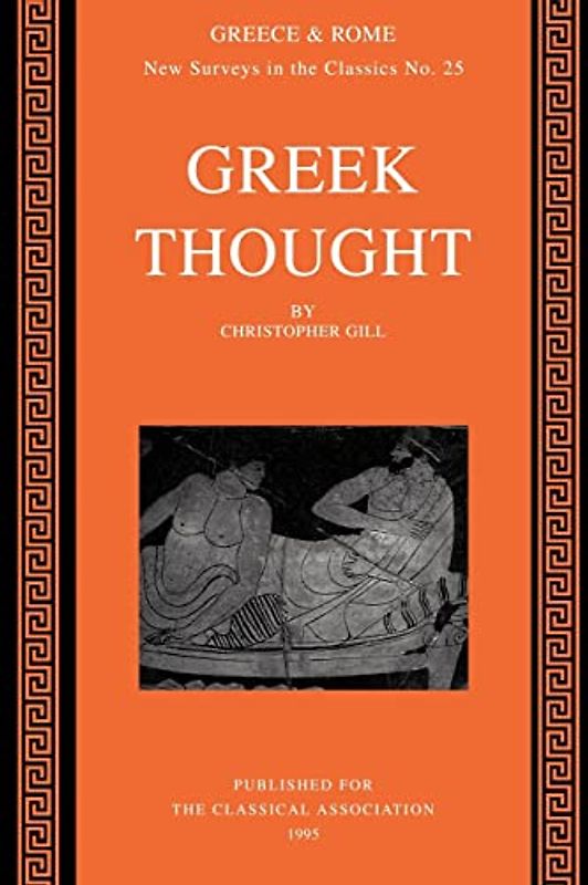 Greek Thought (New Surveys in the Classics, Band 25)