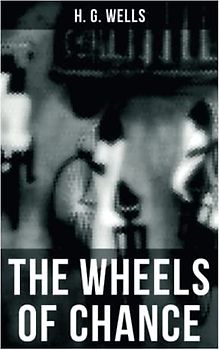 THE WHEELS OF CHANCE