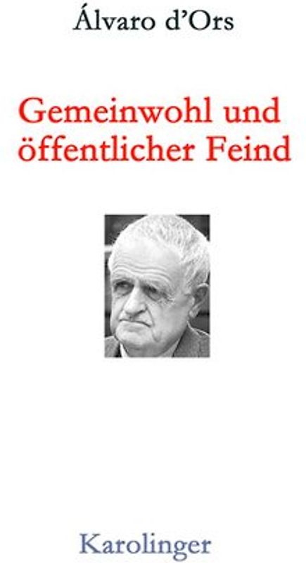 GEMEINWOHL UND ÖFFENTLICHER FEIND