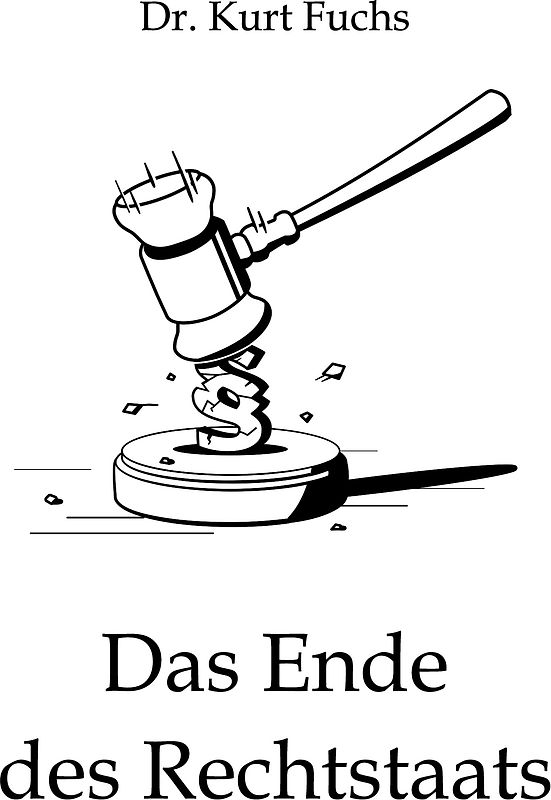 Das Ende des Rechtstaats