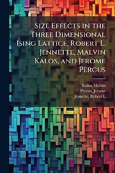 Size Effects in the Three Dimensional Ising Lattice, Robert L. Jennette, Malvin Kalos, and Jerome Percus