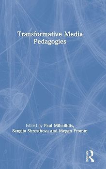 Transformative Media Pedagogies
