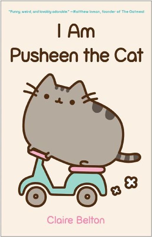 I Am Pusheen the Cat - Belton, Claire