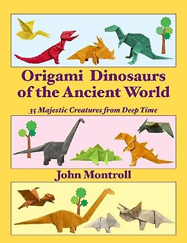 Origami Dinosaurs of the Ancient World