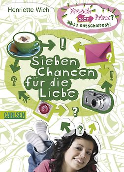 Frosch oder Prinz? Du entscheidest!: Sieben Chancen für die Liebe