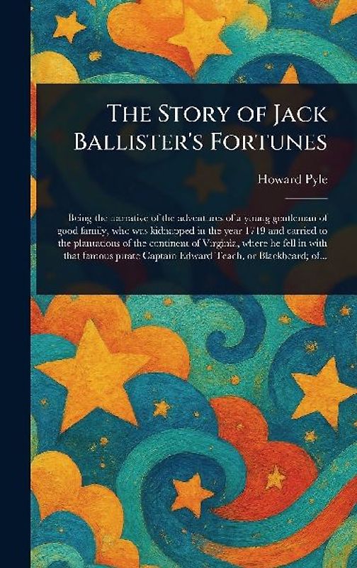 The Story of Jack Ballister's Fortunes