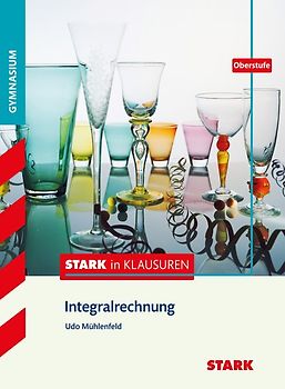 STARK Stark in Mathematik - Integralrechnung Oberstufe