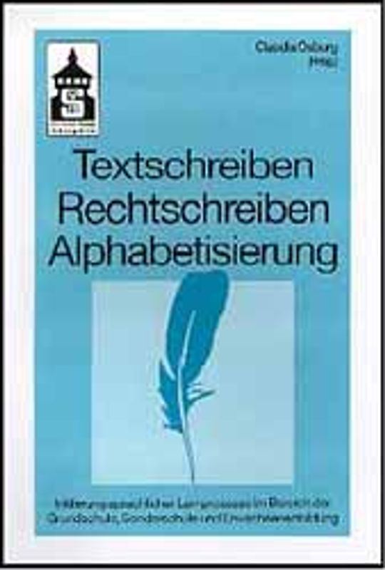 Textschreiben - Rechtschreiben - Alphabetisierung