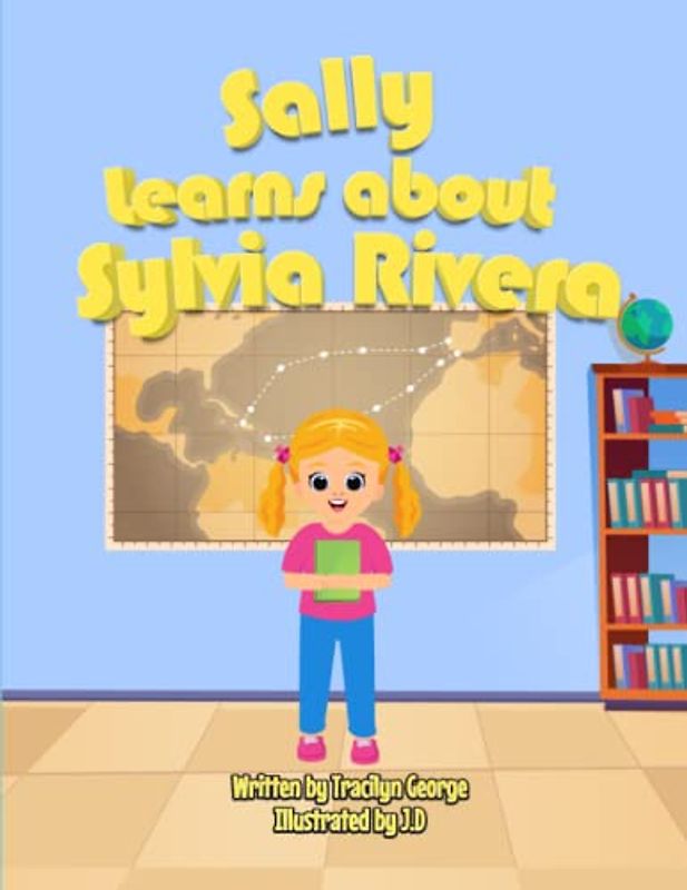 Sally Learns about Sylvia Rivera