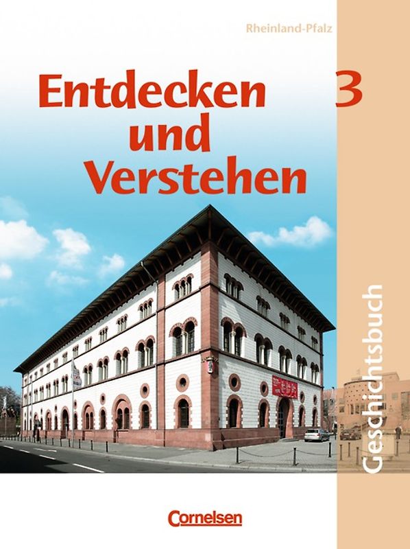 Entdecken und verstehen - Geschichtsbuch - Rheinland-Pfalz 2005 - Band 3