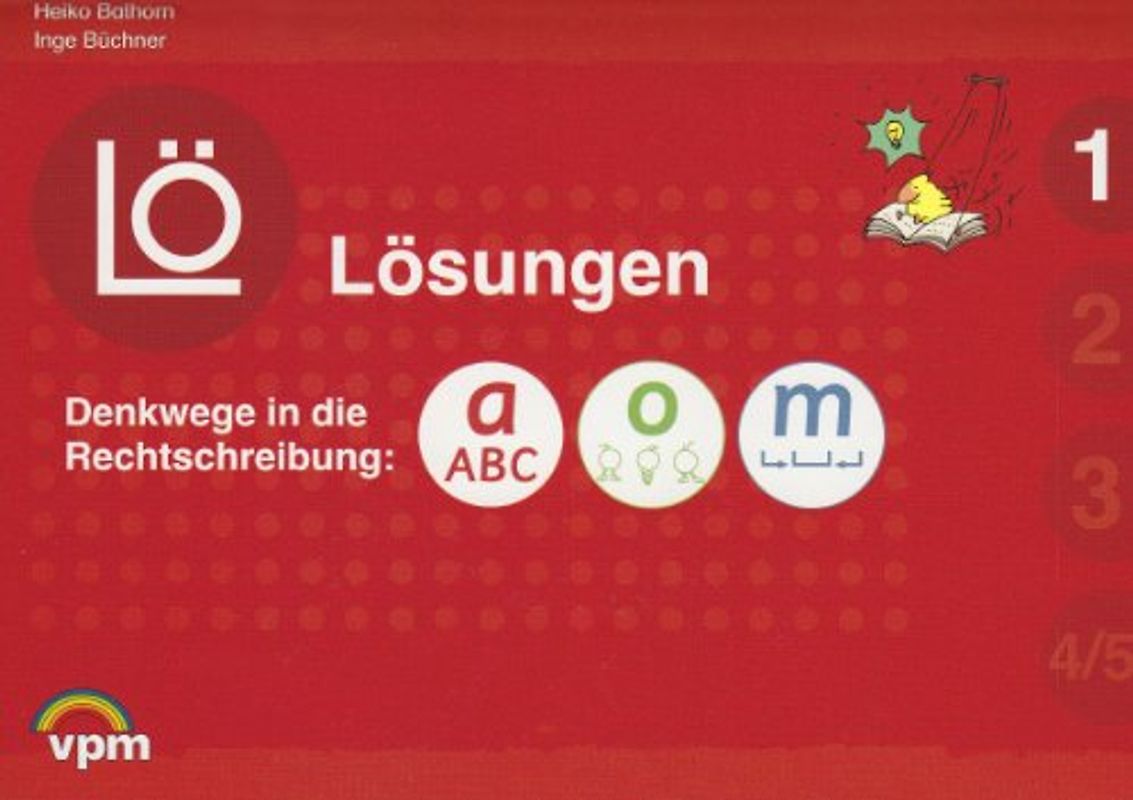 Denkwege in die Rechtschreibung - Lösungen. a-o-m 1. Lösungen