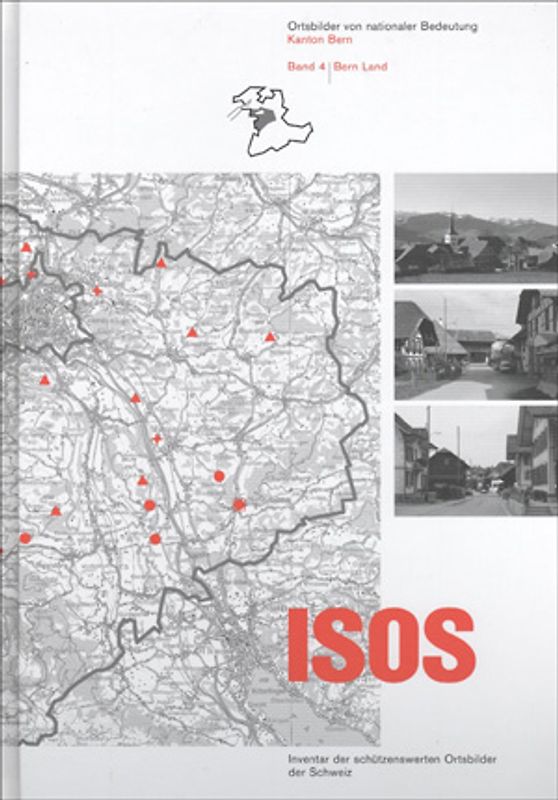 ISOS, Ortsbilder von nationaler Bedeutung Kanton Bern, Band 4 Bern Land