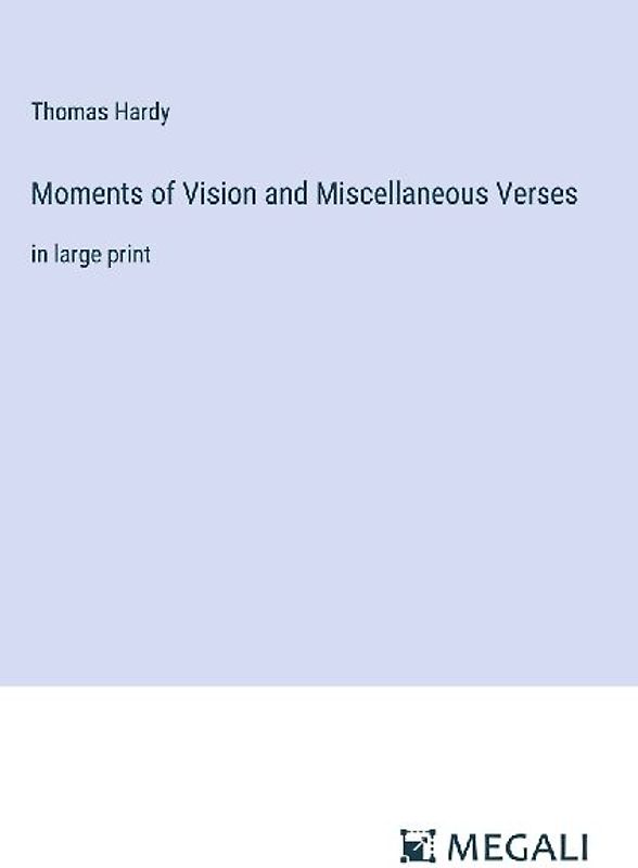 Moments of Vision and Miscellaneous Verses