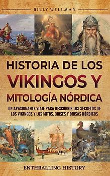 Historia de los vikingos y mitología nórdica