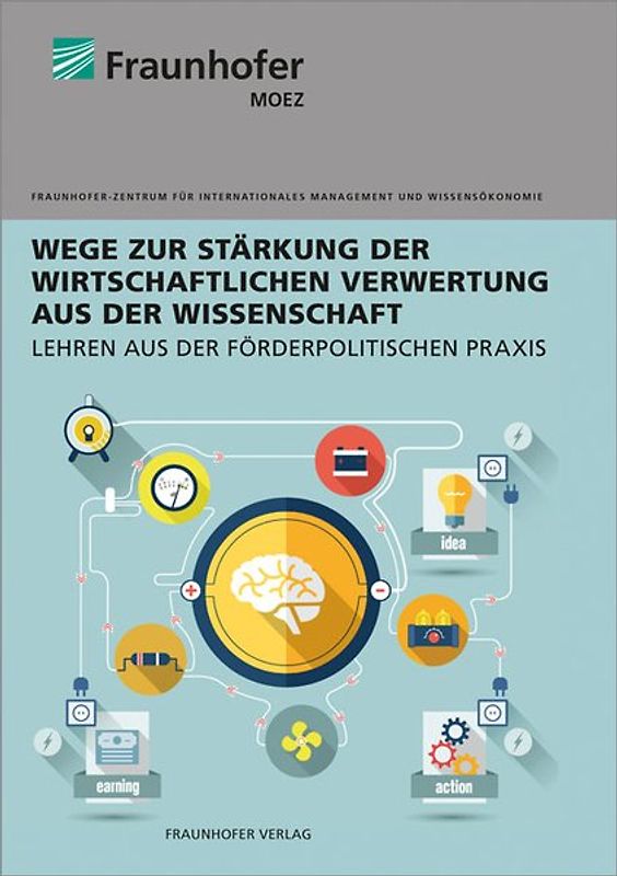 Wege zur Stärkung der wirtschaftlichen Verwertung aus der Wissenschaft