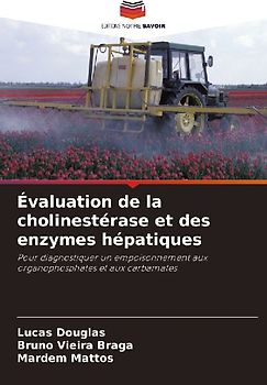 Évaluation de la cholinestérase et des enzymes hépatiques