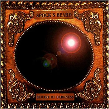 Spock'S Beard - Beware of Darkness