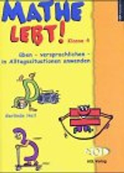 Mathe lebt! Klasse 4