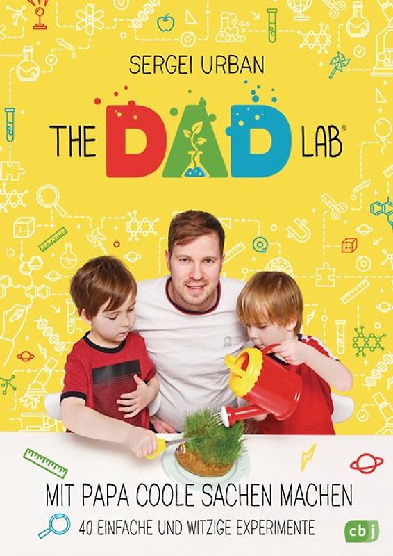 TheDadLab - Mit Papa coole Sachen machen - 40 einfache und witzige Experimente