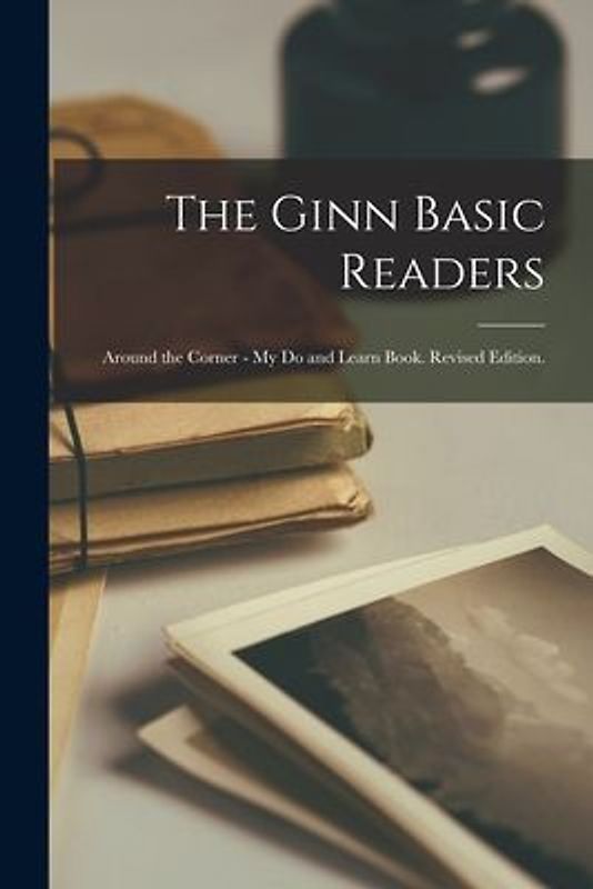 The Ginn Basic Readers