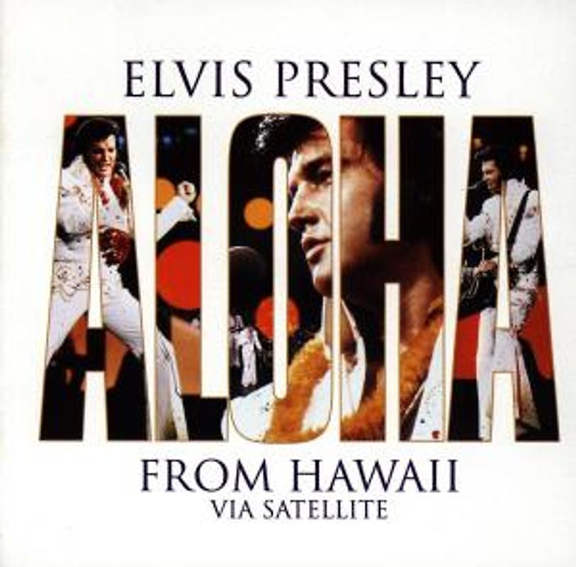 Elvis Presley - Aloha from Hawaii