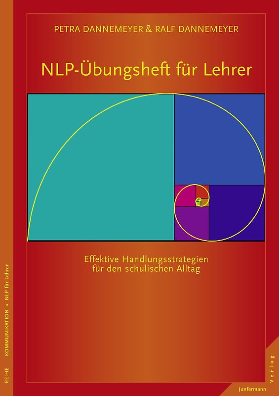 NLP-Übungsheft für Lehrer Handlungsstrategien für den schulischen Alltag