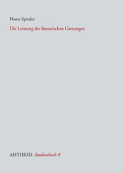 Die Leistung der literarischen Gattungen