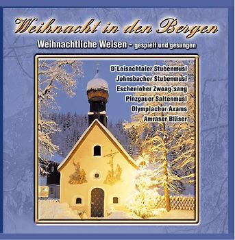 Various - Weihnacht in Den Bergen (Echte Volksmusik)