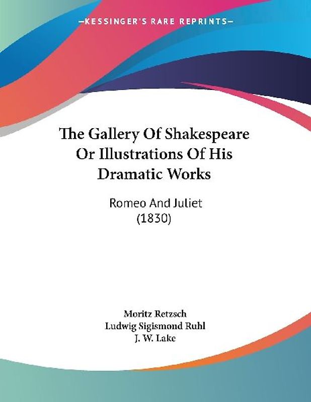 The Gallery Of Shakespeare Or Illustrations Of His Dramatic Works