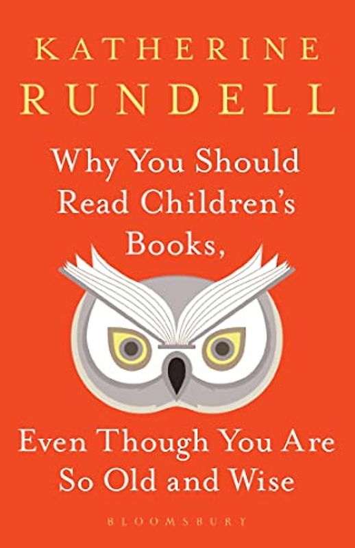 Why You Should Read Children's Books, Even Though You Are So Old and Wise