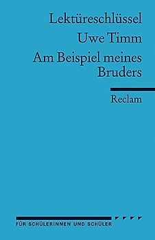 Uwe Timm: Am Beispiel meines Bruders