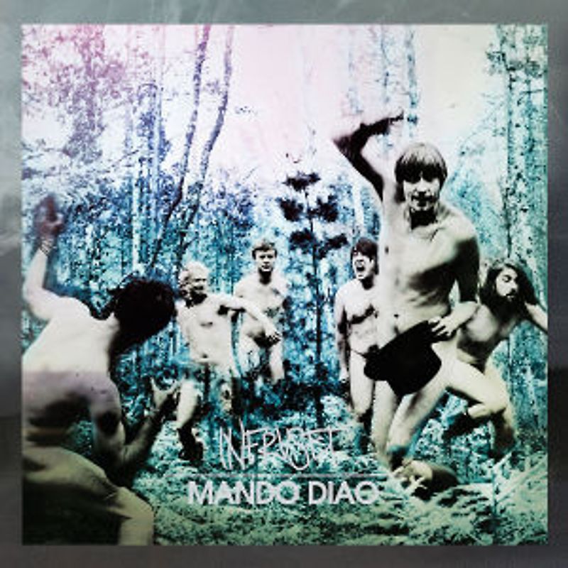 Mando Diao - Infruset (Schwedisches Album)