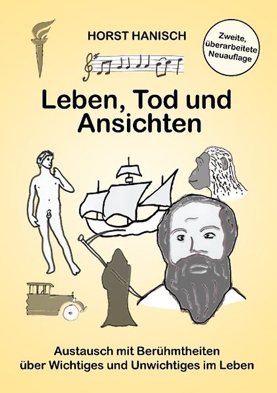 Leben, Tod und Ansichten