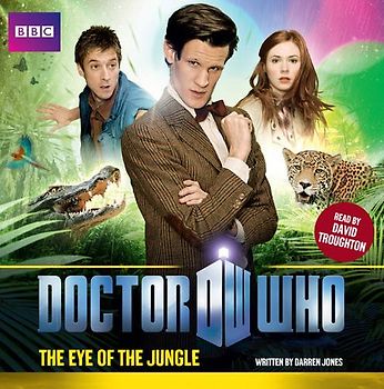 Dr Who: Eye of the Jungle - Darren Jones [Audio CD]