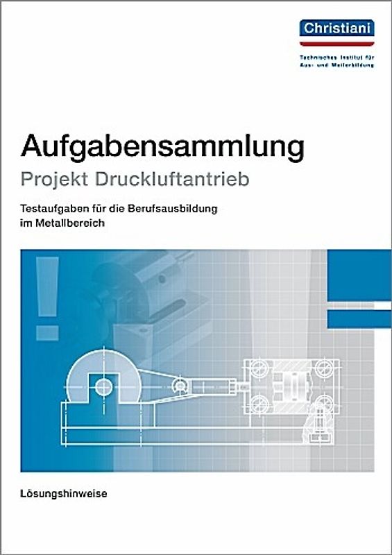 Aufgabensammlung Projekt Druckluftantrieb