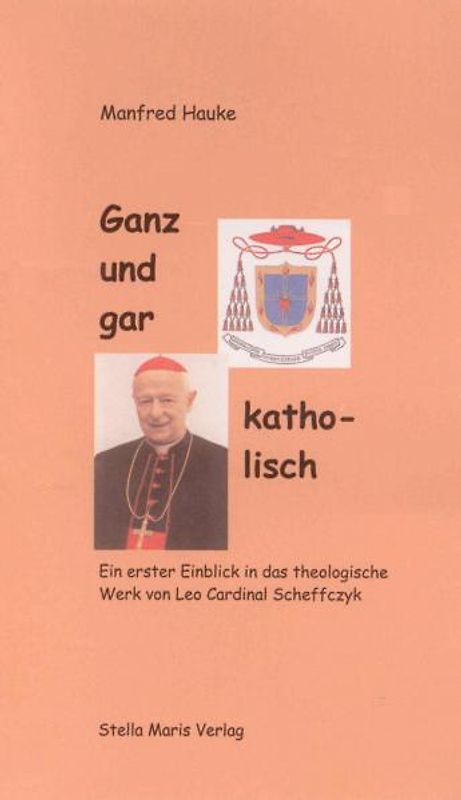 Ganz und gar katholisch