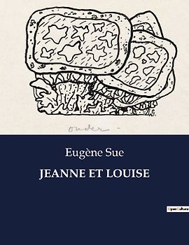 JEANNE ET LOUISE