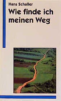 Wie finde ich meinen Weg