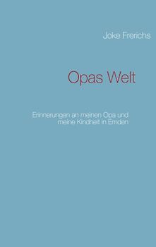 Opas Welt